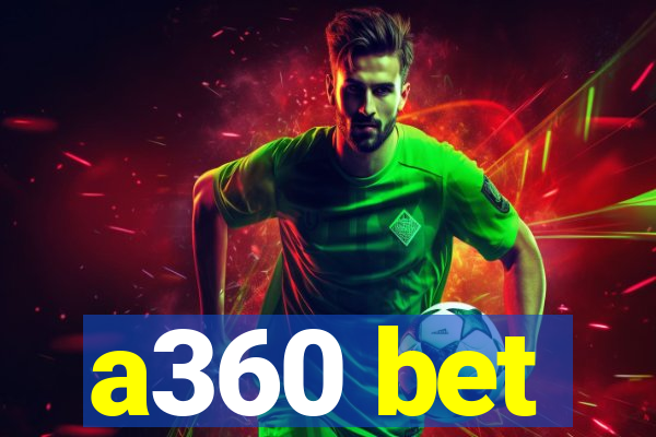 a360 bet